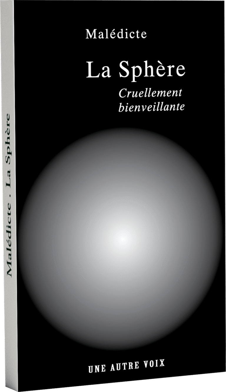 La Sphère par Malédicte, aux éditions Une Autre Voix - en version broché