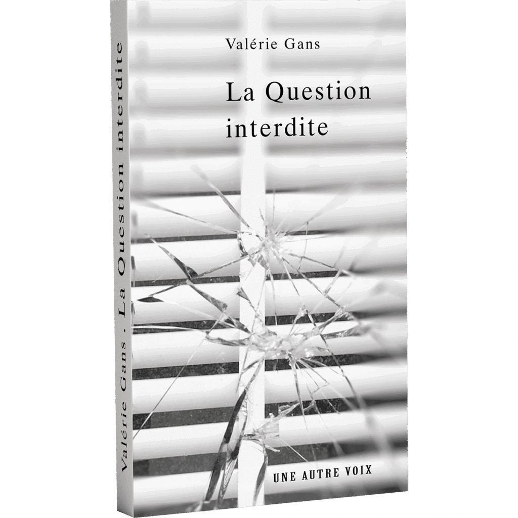 Couverture du livre "La Question Interdite" de Valérie Gans