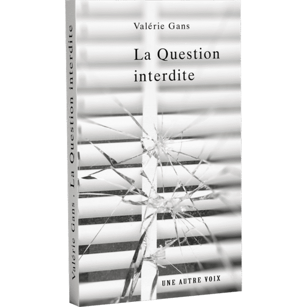 Couverture du livre "La Question Interdite" de Valérie Gans