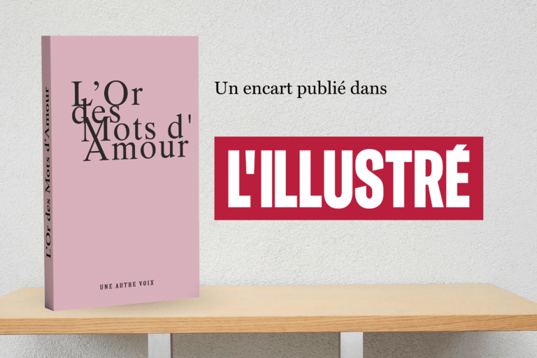 UneAutreVoix-Lillustré consacre un encart à lOr des Mots dAmour | Une Autre Voix Le journal L'illustré a consacré un espace a "L'Or des Mots d'Amour"