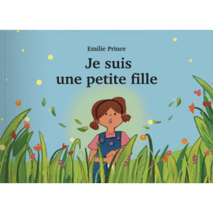 Couverture du livre "Je suis une petite fille" d'Emilie Prince