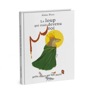 Livre : Le loup qui était devenu roi