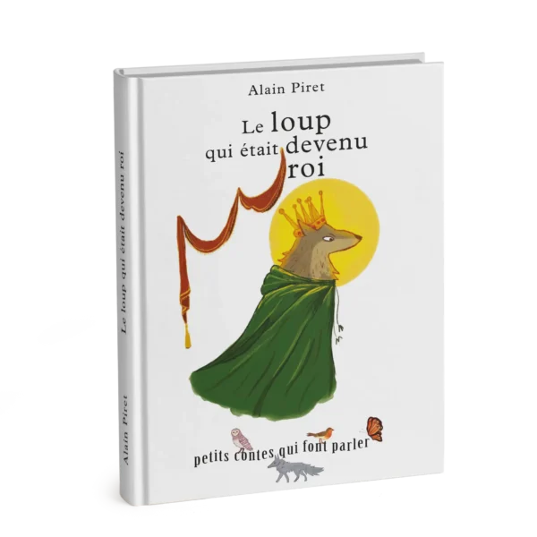 Livre : Le loup qui était devenu roi