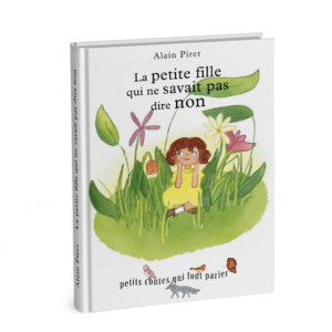 Livre : La petite fille qui ne savait pas dire non