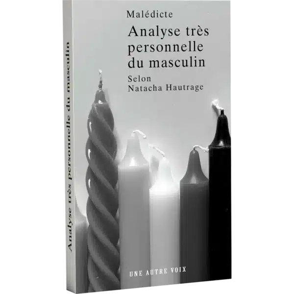 Livre Analyse très personnelle du masculin de Malédicte