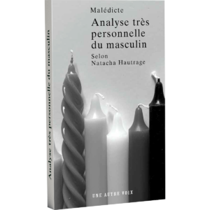 Livre : Analyse très personnelle du masculin de Malédicte